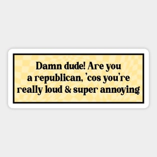 Democrat Meme - Liberal Funny Sticker